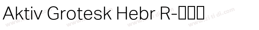 Aktiv Grotesk Hebr R字体转换